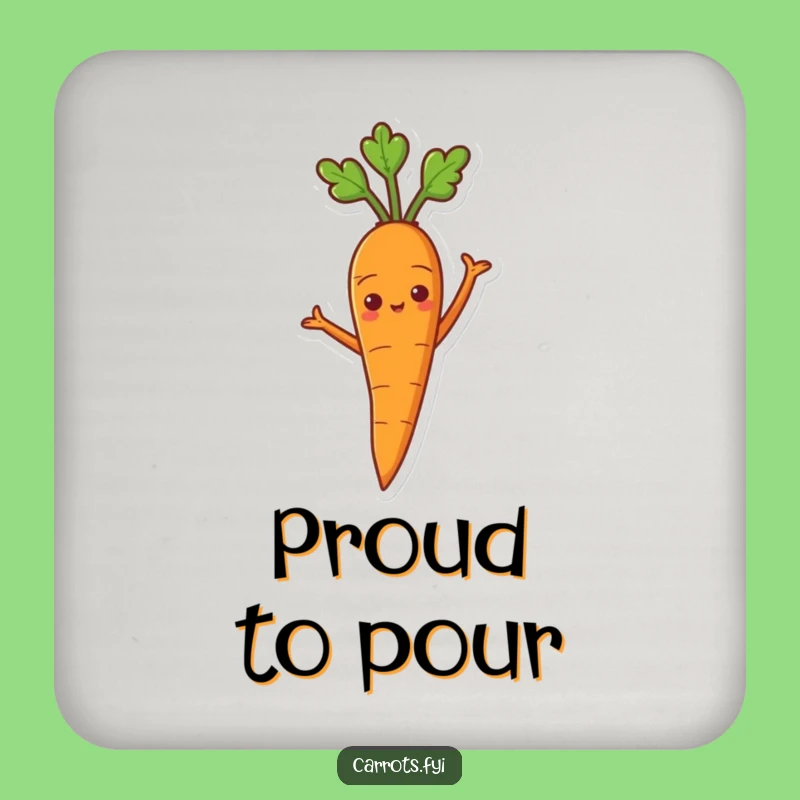 Funny Proud Carrot Coaster - Confident Veggie Drink Protector for Proud Tables