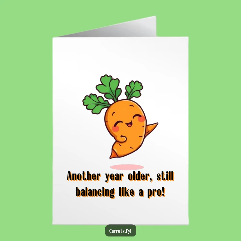 Witty Free Printable Birthday Card: Balancing Carrot Downloadable Gift