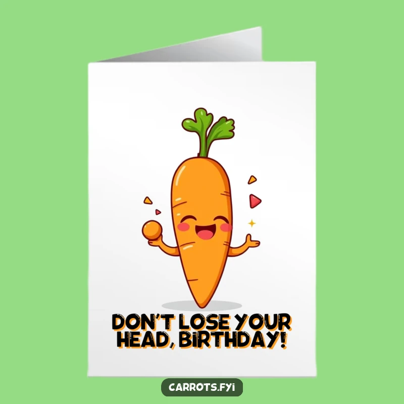 Free Printable Birthday Card: Juggling Carrot AI Art Funny Downloadable Greeting