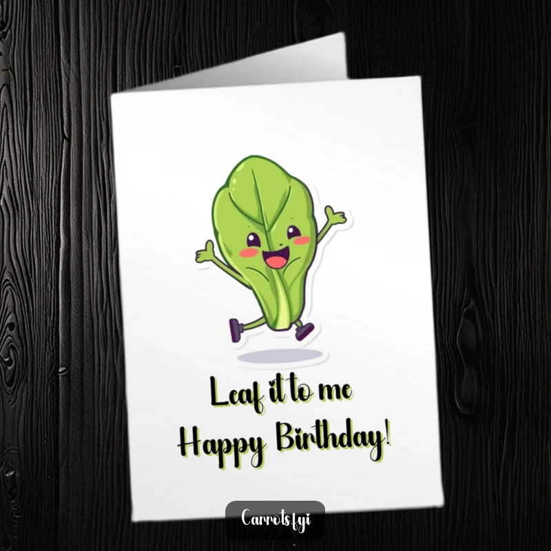 Funny free printable birthday card featuring a happy spinach leaf character doing a hilarious, gravity-defying stunt with a big grin.