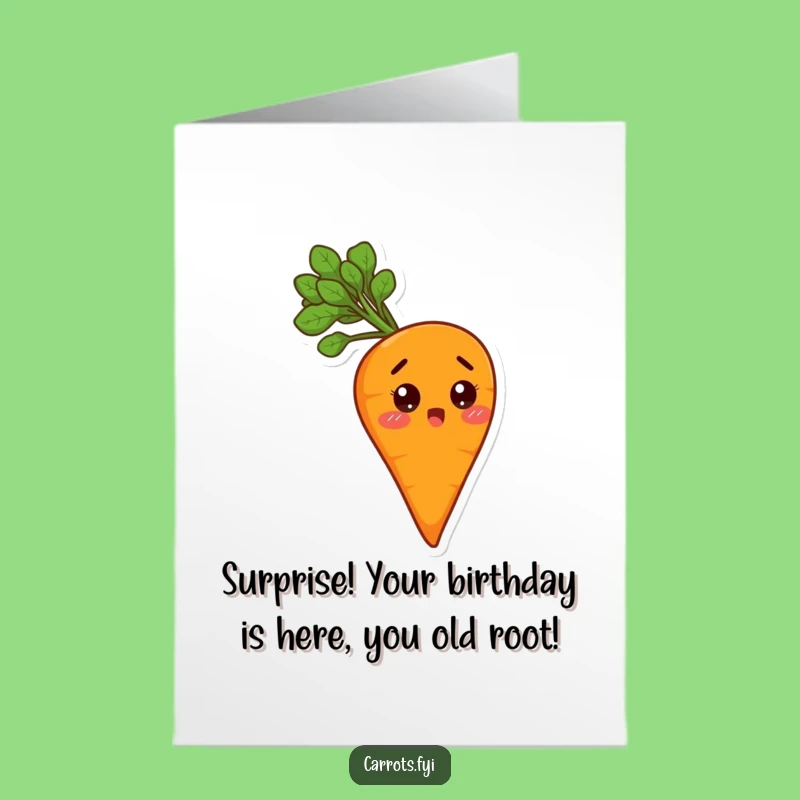 Surprise! Free Printable Birthday Card: Leafy Carrot Hilarious Downloadable Gift