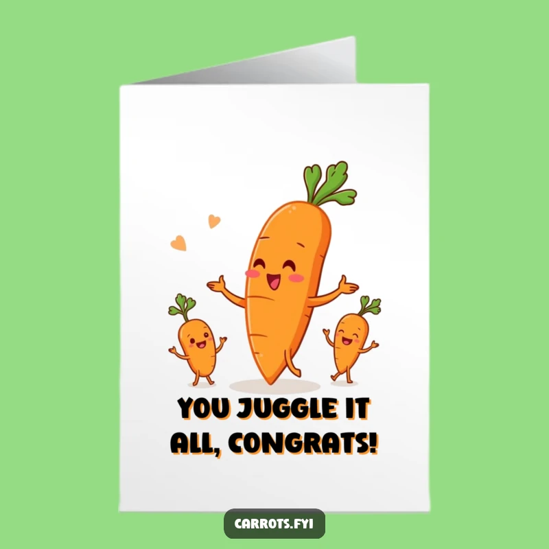 Free Printable Congratulations Card: Funny Carrot Juggling Roots, Downloadable Celebration