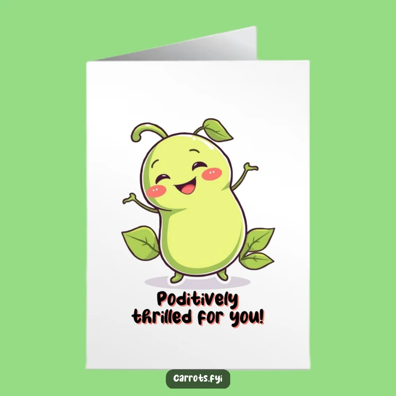 Free Printable Wiggling Pea Congrats Card - Funny Downloadable Gift!