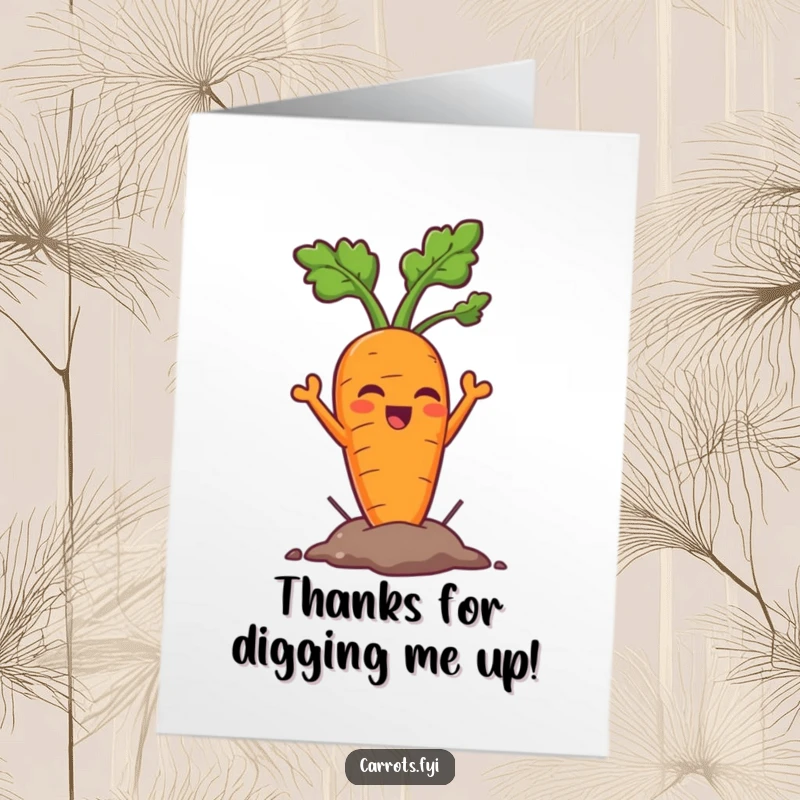 Funny Free Printable Thank You Card: A jubilant carrot pops out of the soil, expressing immense gratitude with a cheerful vibe.